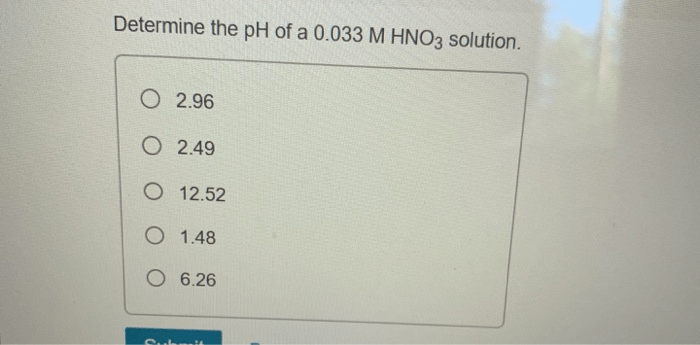 Determine the ph of a 0.010 m hno3 solution